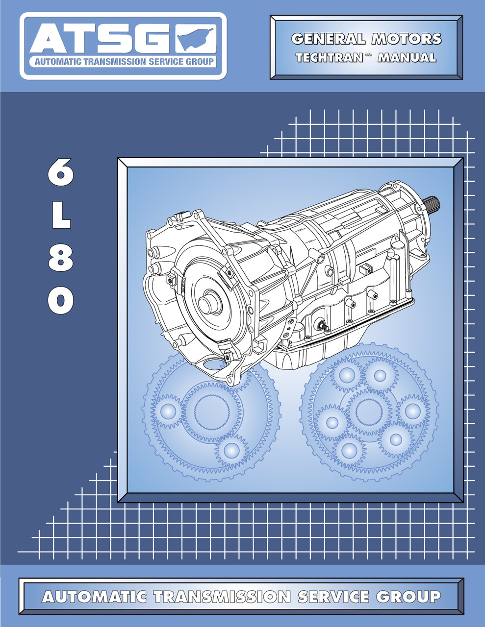 6L80 Transmission Rebuild Manual